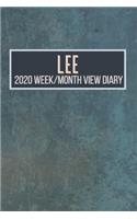 LEE 2020 Week/Month View Diary: January to December 2020 Week and Month view Planner: Weekly Planner also suitable as an appointment diary, personal planner. A personalised gift fo