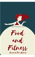 Happy Valentine's Day Food and Fitness Journal For Women