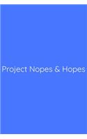Project Nopes & Hopes Notebook