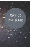 Katie's Big Plans - Notebook/Journal/Diary - Personalised Girl/Women's Gift - Birthday/Party Bag Filler - 100 lined pages (Dark glitter)