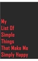 My List Of Simple Things That Make Me Simply Happy