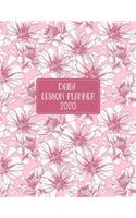 Daily Lesson Planner 2020: Weekly and Monthly Organizer for High School Teachers with Beautiful Pink Floral Cover - Teacher Agenda for Class Planning and Organizing - Week to (63 2020 Teacher Planners)