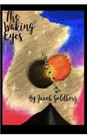 The Waking Eyes