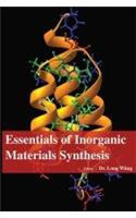 ESSENTIALS OF INORGANIC MATERIALS SYNTHESIS