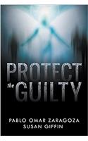 Protect the Guilty