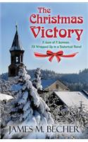 The Christmas Victory: A Gem of a Sermon, All Wrapped Up in a Historical Novel