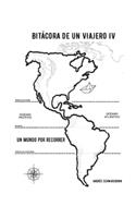 Bitácora de un viajero IV