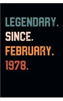 Blank Lined Journal, Notebook, Diary, Planner - Legendary Since February 1978 - 41st Birthday Gift For 41 Years Old Men and Women born in February: Medium College-Ruled Journey Diary, 110 page, Lined, 6x9 (15.2 x 22.9 cm)
