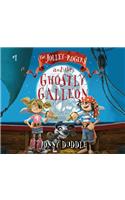 The Jolley-Rogers and the Ghostly Galleon