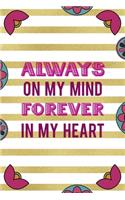 Always On My Mind Forever In My Heart