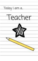 Today I am a Teacher