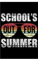 School's Out For Summer: Retro Last Day Of School Schools Out For Summer Teacher Gift Journal/Notebook Blank Lined Ruled 6x9 100 Pages