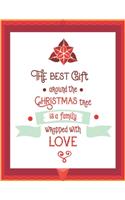 The Best Gift Around the Christmas Tree is a Family Wrapped with Love: My Recipes binder: Elegant Journal to Write In Recipe cards and box, chic Food Cookbook Design, Document all Your Special Recipes and Notes for Your