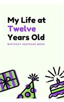 My Life at Twelve Years Old
