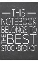 This Notebook Belongs To The Best Stockbroker