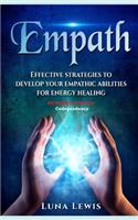 Empath: Effective strategies to develop your empathic abilities for energy healing - EXTENDED EDITION - Codependency