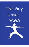 This Guy Loves YOGA
