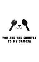 kitchen Notebook "YOU ARE THE CHUNTEY TO SAMOSA": Recipes Notebook/Journal Gift 120 page, Lined, 6x9 (15.2 x 22.9 cm)