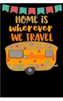 Home Is Wherever We Travel