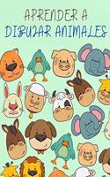 Aprender a Dibujar Animales: Aprender a dibujar niños - Proyectos de arte Paso A Paso. Ideal para niños de 4 a 8 años - Actividades Creativa - Bonito Regalo