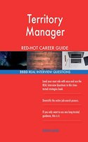 Territory Manager RED-HOT Career Guide; 2523 REAL Interview Questions