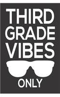 Third Grade Vibes Only: 3rd Grade Teacher & Student Back To School Class Workbook