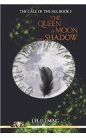 The Queen of Moon and Shadow