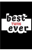 Best Twin Ever: A Funny Notebook for Your Family Member During This Appreciation Season. Blank Line Journal