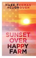 Sunset over Happy Farm