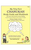 My Very Own Chanukah Guide [Original, with Hebrew]: Chanukah Guide Textbook and Workbook for Jewish Day School level study. Common holiday related words are written in Hebrew.