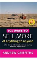 101 Ways to Sell More of Anything to Anyone