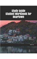 Study Guide Student Workbook for Beartown