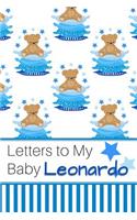 Letters to My Baby Leonardo: Personalized Journal for New Mommies with Baby Boy