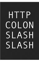 HTTP Colon Slash Slash