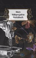 Mein Nähprojekte Notizbuch: Extra dicker Nähprojekte Planer für Liebhaber der Nähmaschine im stylischen Retro Design. Für das schönste Hobby der Welt!