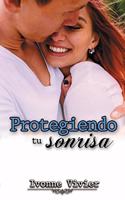 Protegiendo tu sonrisa