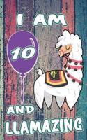 I Am 10 and Llamazing: Cool Vintage Llama Journal: Funny Happy 10th Birthday Gift Notebook for Kids