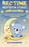 Bedtime Meditation Stories For Kids- Life Lessons Edition