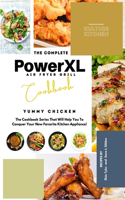 The Complete Power XL Air Fryer Grill Cookbook