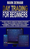 DAY TRADING FOR BEGINNERS: AN EASY GUIDE