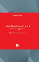 Model Predictive Control: Theory and Applications
