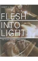 Flesh Into Light