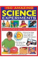 150 Amazing Science Experiments: Fascinating Projects Using Everyday Materials, Demonstrated Step by Step in 1300 Photographs!