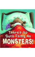 There's No Such Thing as Monsters!