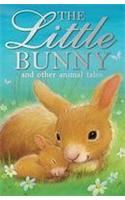 The Little Bunny and other animal tales