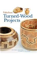 Fabulous Turned-Wood Projects