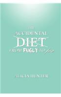 Accidental Diet from Fugly to Fox