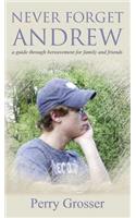 Never Forget Andrew