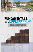 Fundamentals to a Fulfilled Life