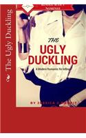 The Ugly Duckling: A Modern Re-Telling